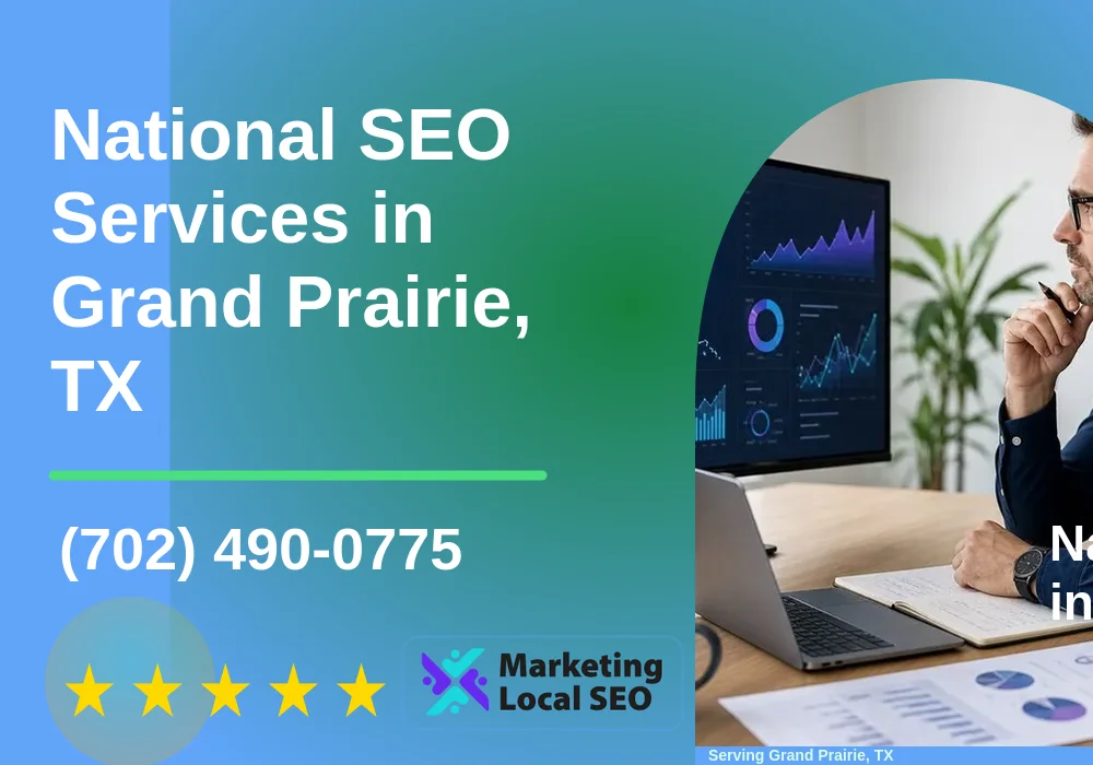 National SEO Services in Grand Prairie, TX
