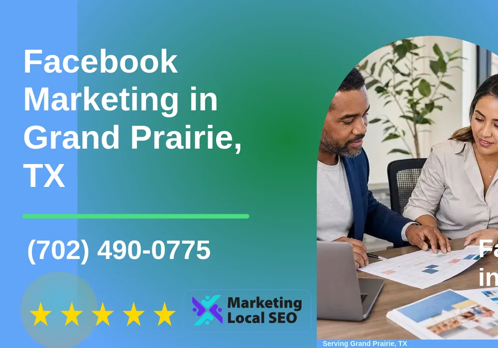Facebook Marketing in Grand Prairie, TX Facebook Marketing in Grand Prairie, TX