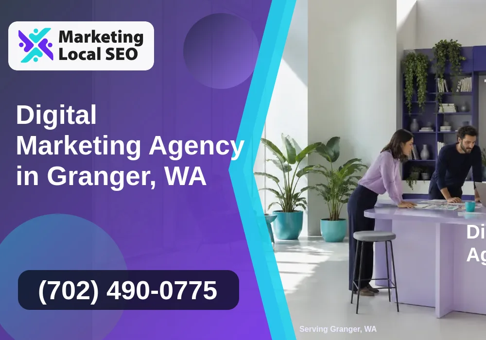 Digital Marketing Agency in Granger, WA