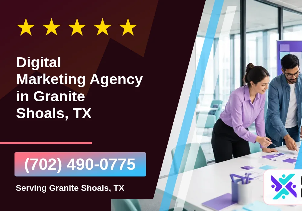 Digital Marketing Agency in Granite Shoals, TX Digital Marketing Agency in Granite Shoals, TX