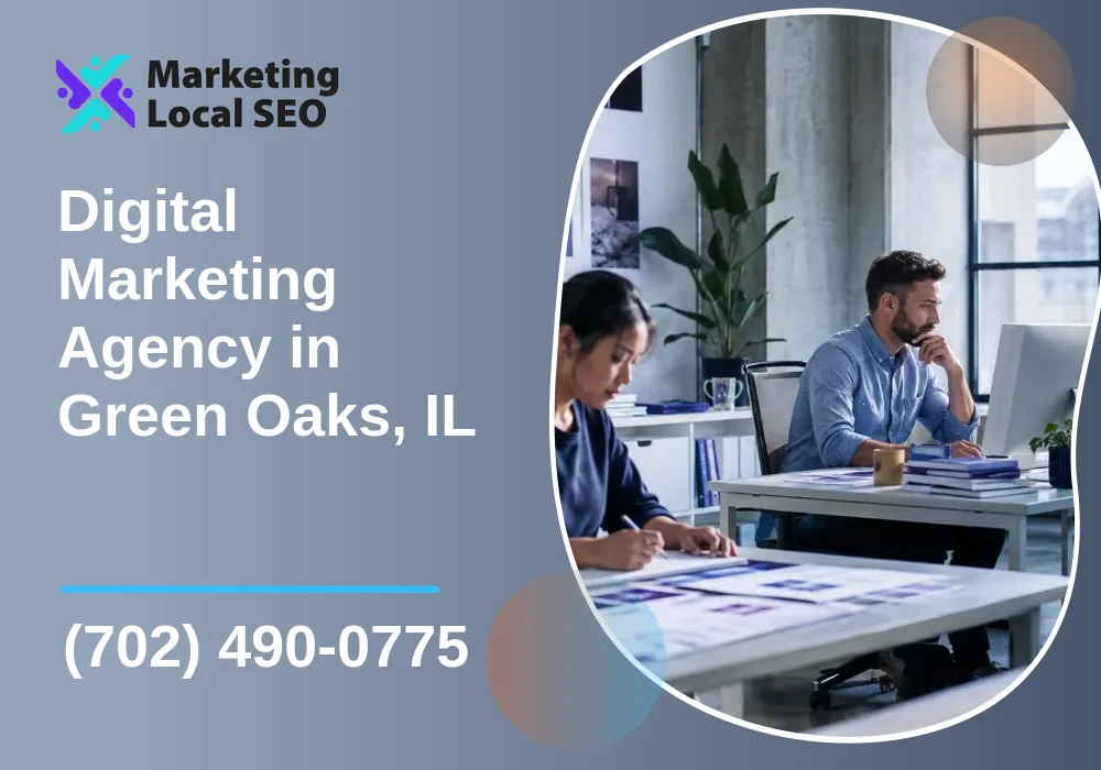 Digital Marketing Agency in Green Oaks, IL