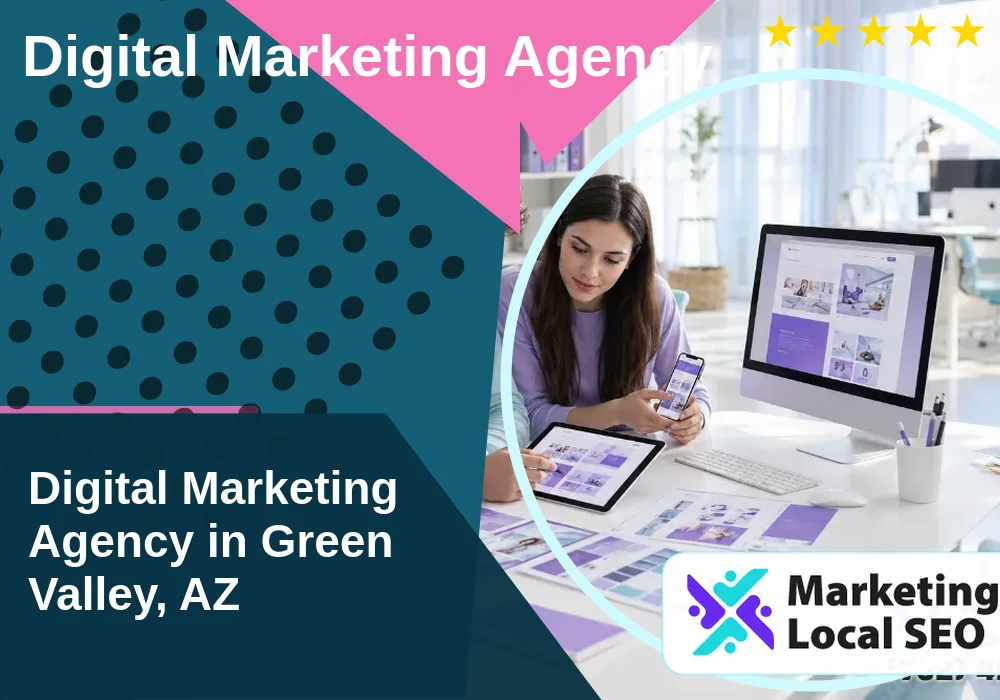 Digital Marketing Agency in Green Valley, AZ Digital Marketing Agency in Green Valley, AZ