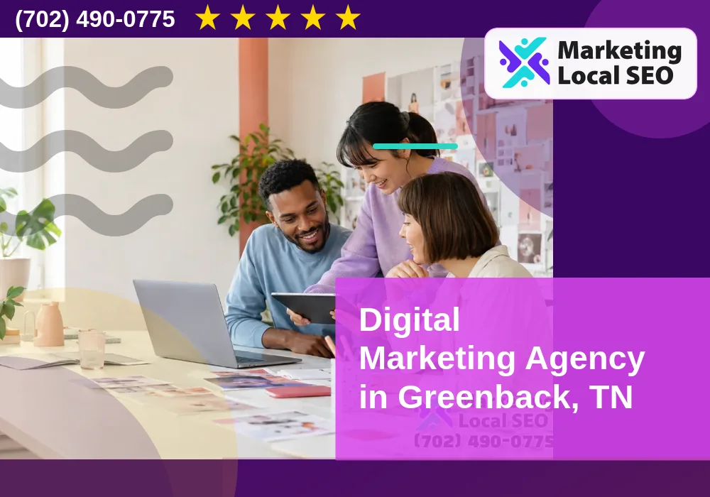 Digital Marketing Agency in Greenback, TN