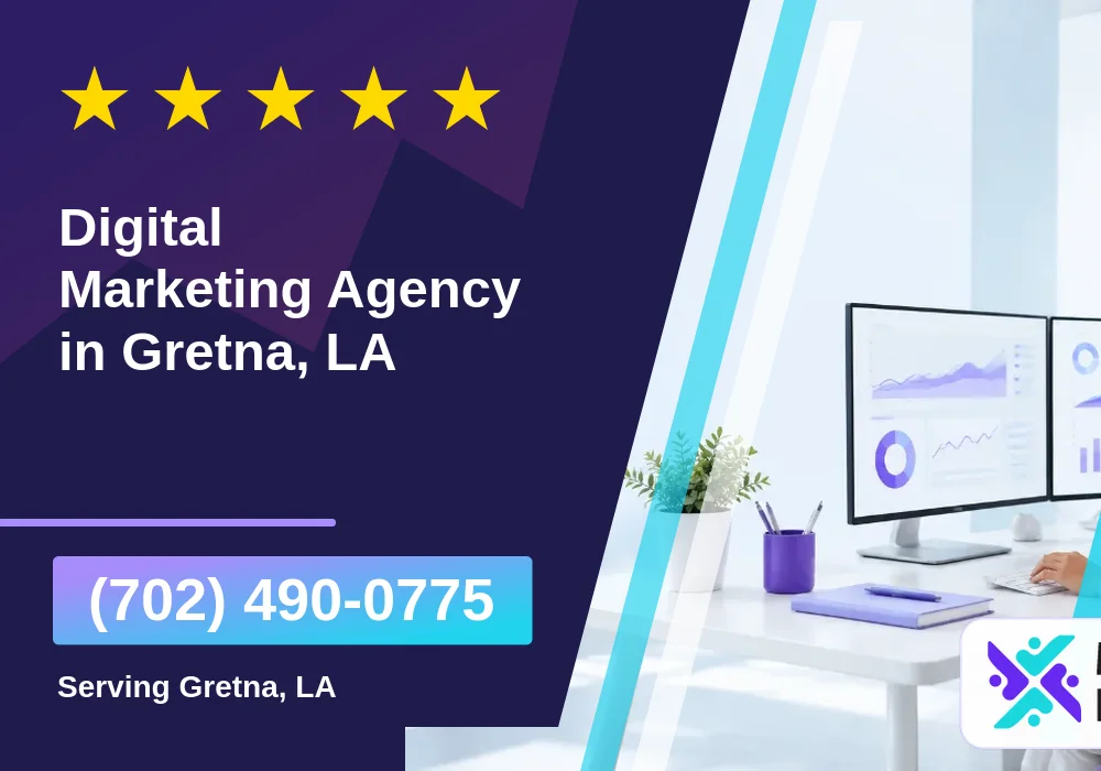 Digital Marketing Agency in Gretna, LA Digital Marketing Agency in Gretna, LA