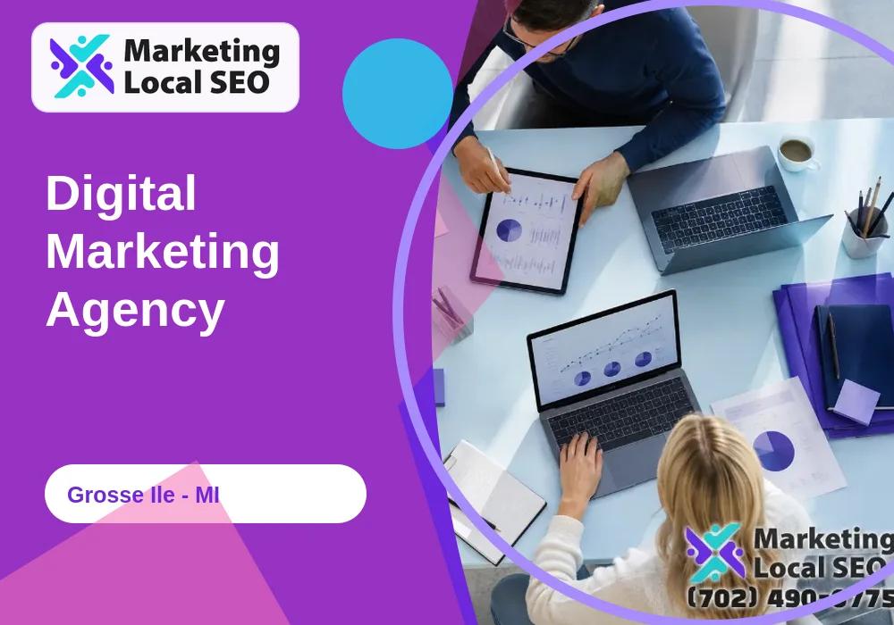 Digital Marketing Agency in Grosse Ile, MI
