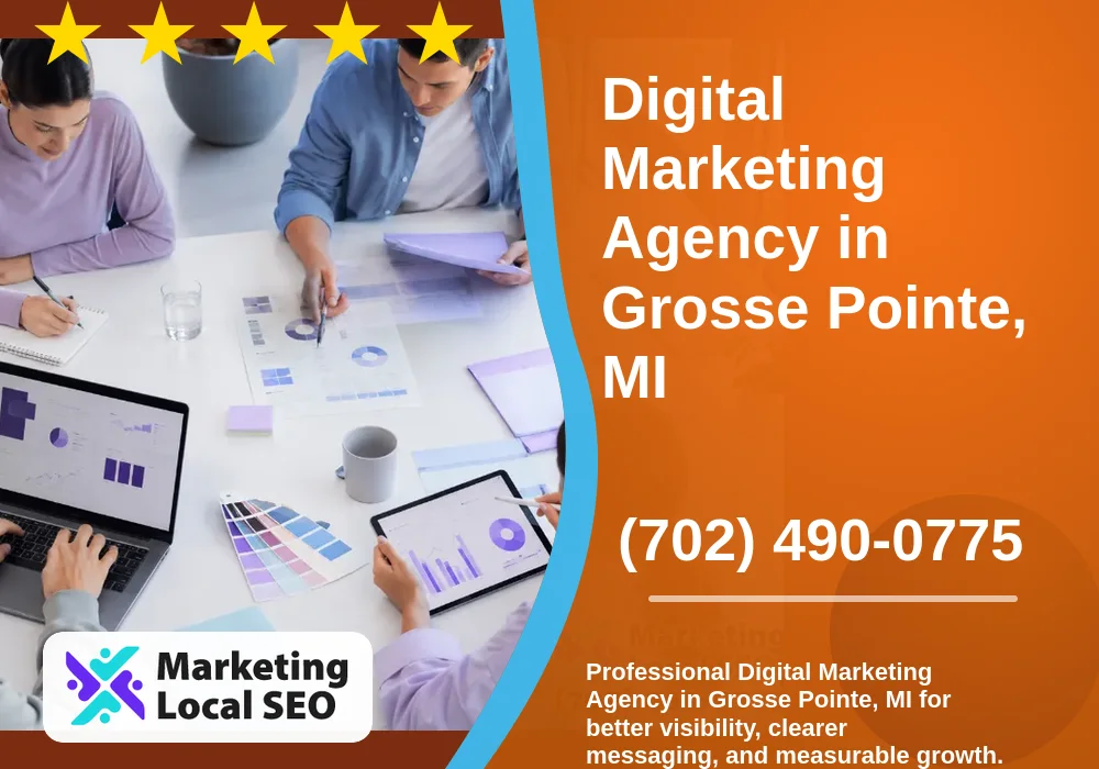 Digital Marketing Agency in Grosse Pointe, MI