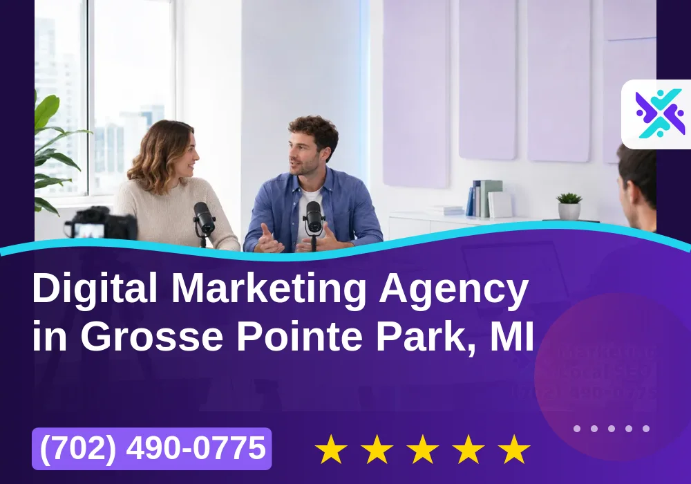 Digital Marketing Agency in Grosse Pointe Park, MI