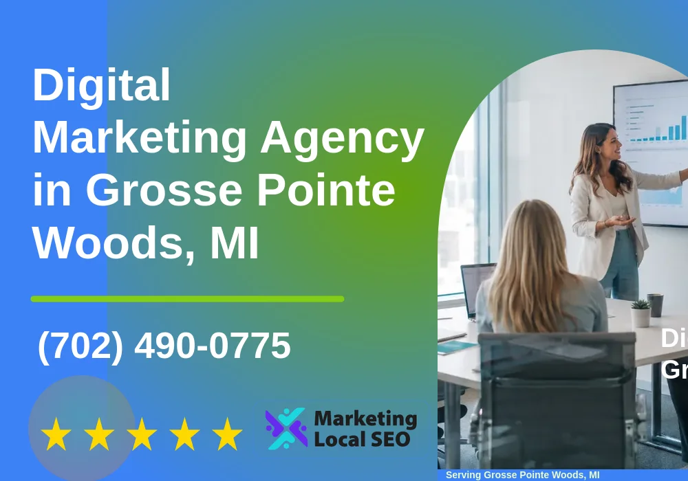 Digital Marketing Agency in Grosse Pointe Woods, MI