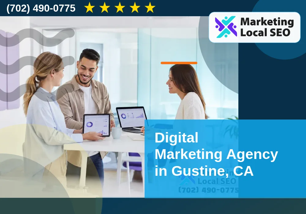 Digital Marketing Agency in Gustine, CA Digital Marketing Agency in Gustine, CA