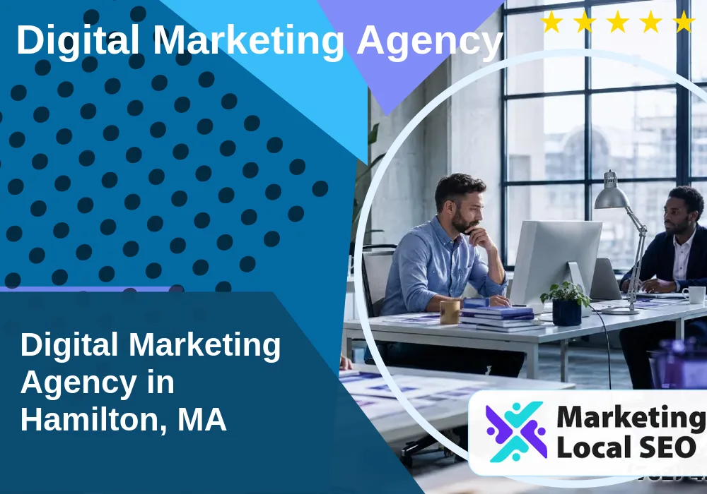 Digital Marketing Agency in Hamilton, MA