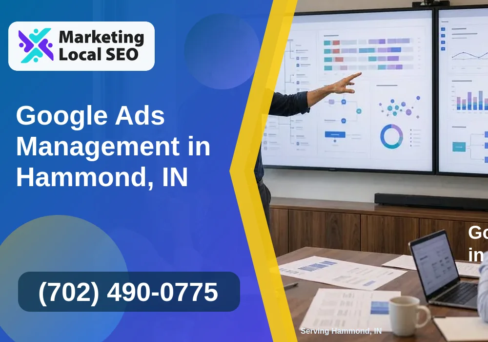 Google Ads Management in Hammond, IN Google Ads Management in Hammond, IN