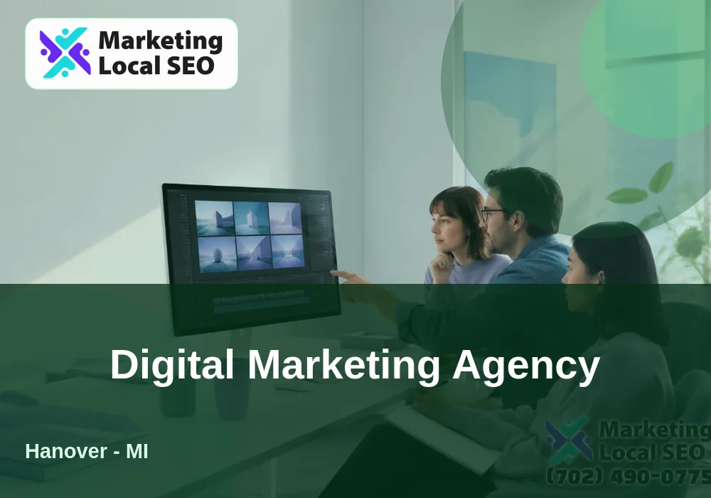 Digital Marketing Agency in Hanover, MI