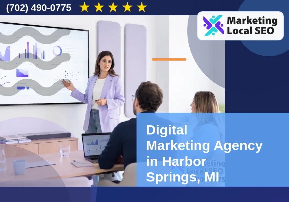 Digital Marketing Agency in Harbor Springs, MI Digital Marketing Agency in Harbor Springs, MI