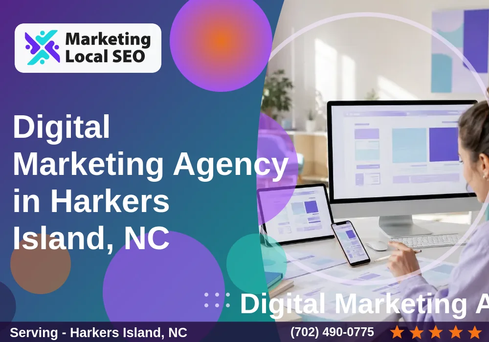 Digital Marketing Agency in Harkers Island, NC