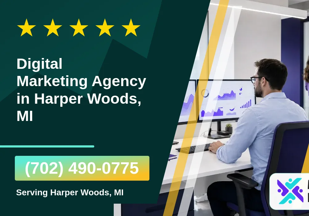 Digital Marketing Agency in Harper Woods, MI Digital Marketing Agency in Harper Woods, MI