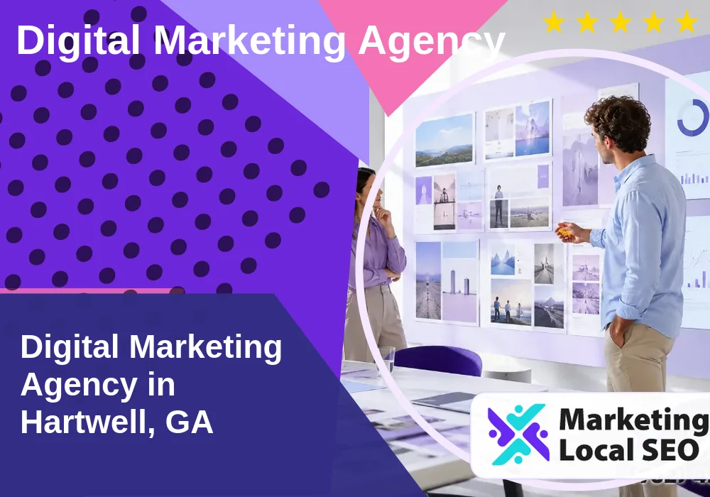 Digital Marketing Agency in Hartwell, GA