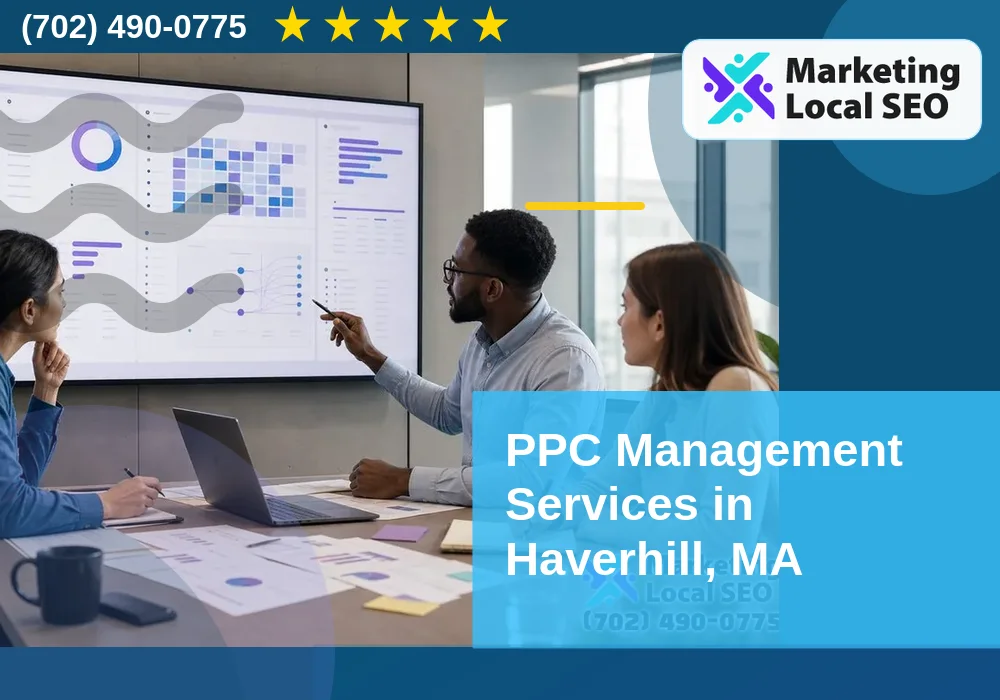 PPC Management Services in Haverhill, MA PPC Management Services in Haverhill, MA