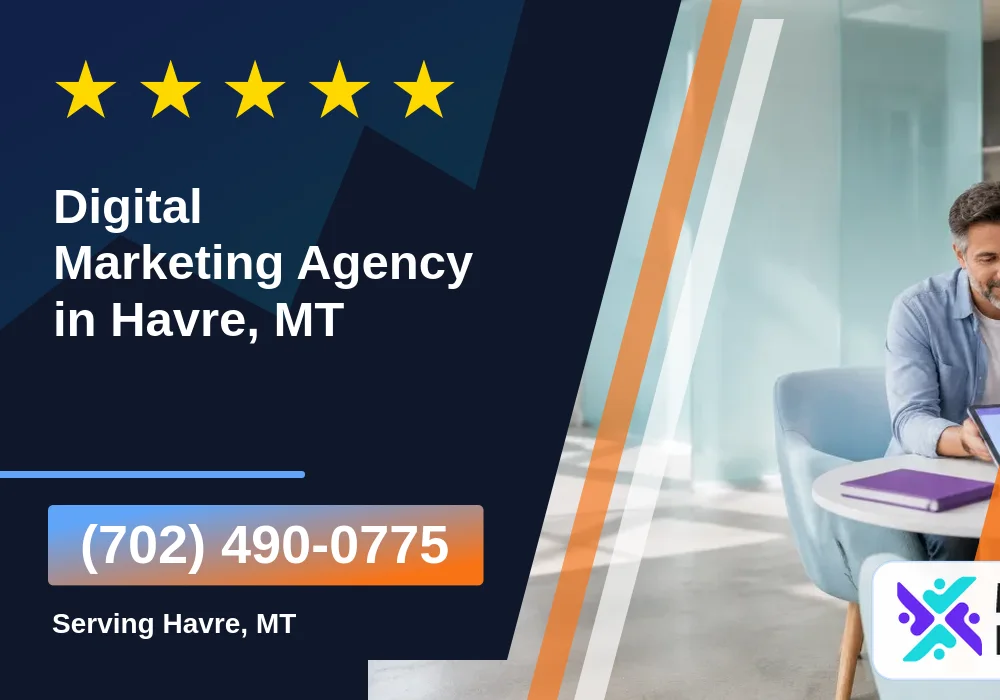 Digital Marketing Agency in Havre, MT Digital Marketing Agency in Havre, MT