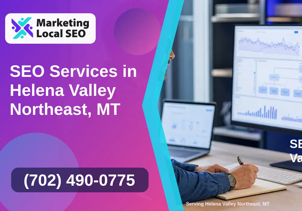 SEO Services in Helena Valley Northeast, MT