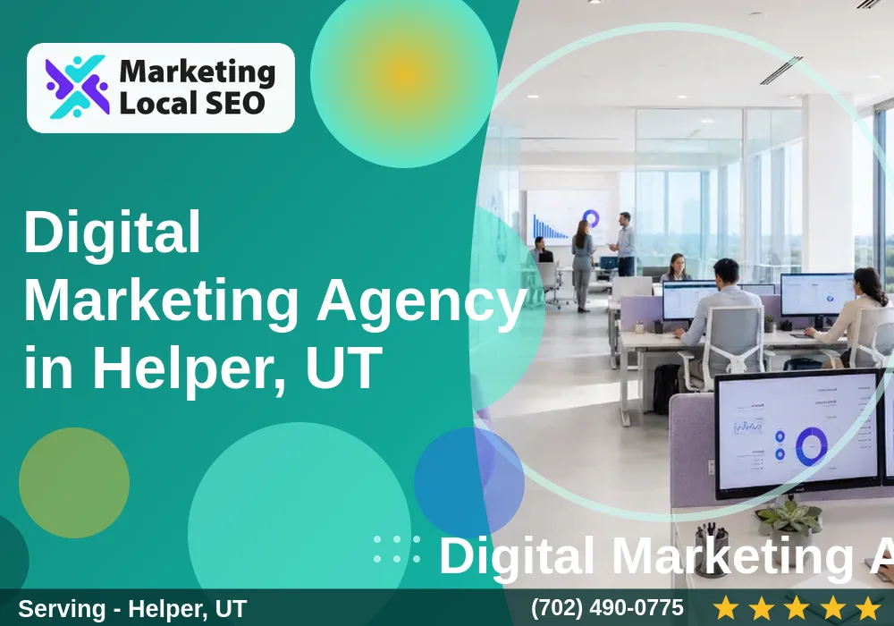 Digital Marketing Agency in Helper, UT Digital Marketing Agency in Helper, UT