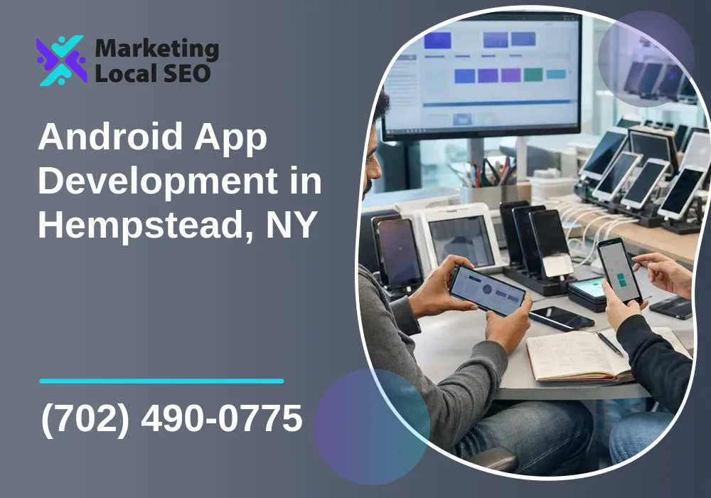 Android App Development in Hempstead, NY