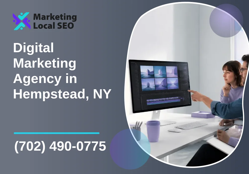 Digital Marketing Agency in Hempstead, NY Digital Marketing Agency in Hempstead, NY