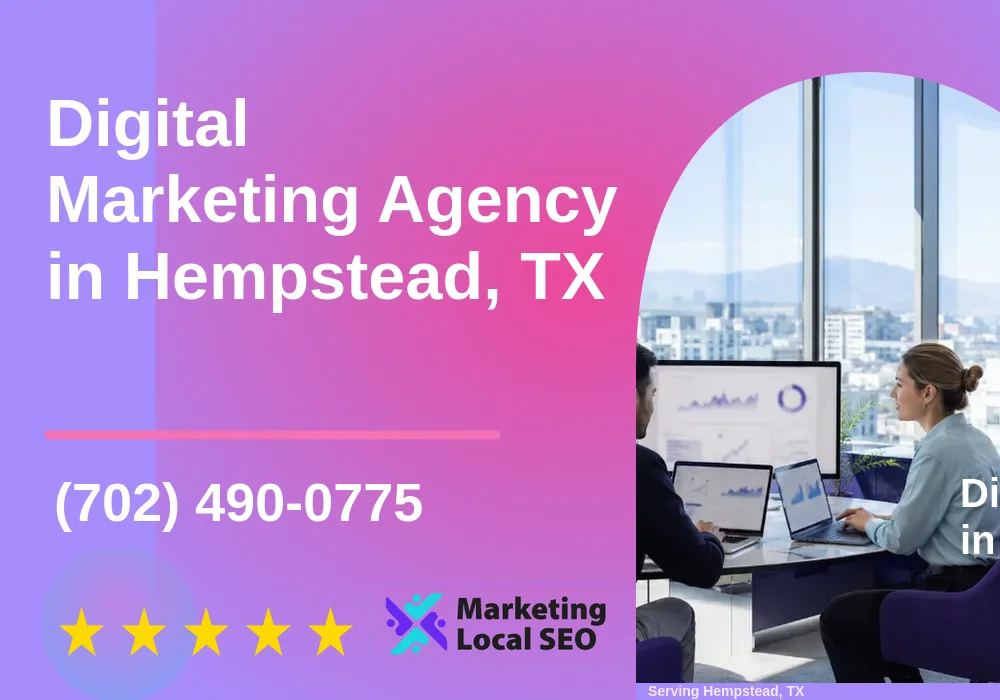 Digital Marketing Agency in Hempstead, TX