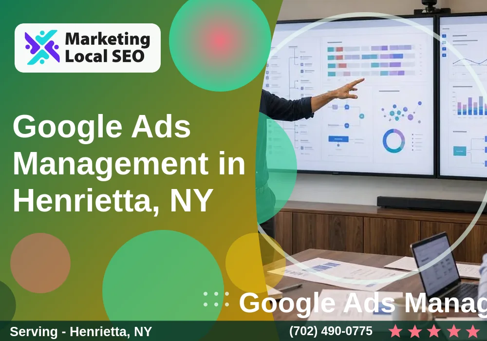 Google Ads Management in Henrietta, NY Google Ads Management in Henrietta, NY