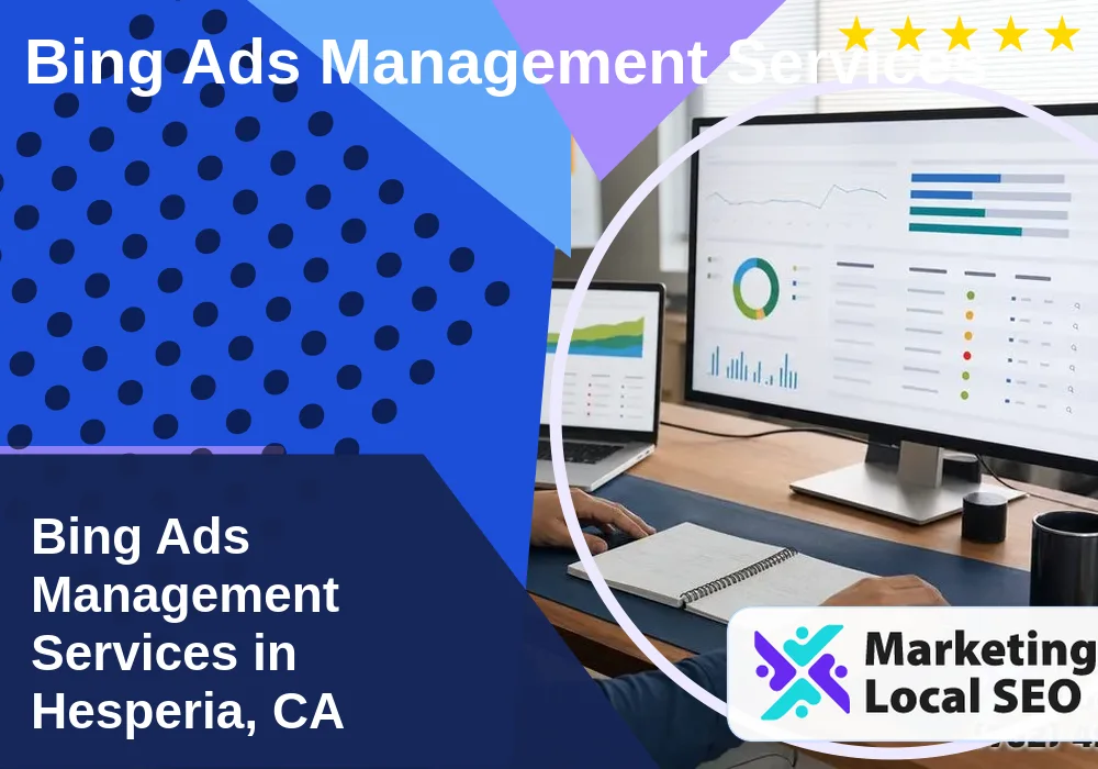Bing Ads Management Services in Hesperia, CA
