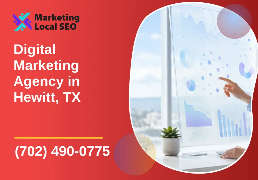 Digital Marketing Agency in Hewitt, TX