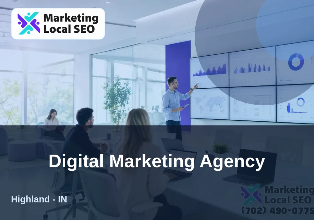 Digital Marketing Agency in Highland, IN