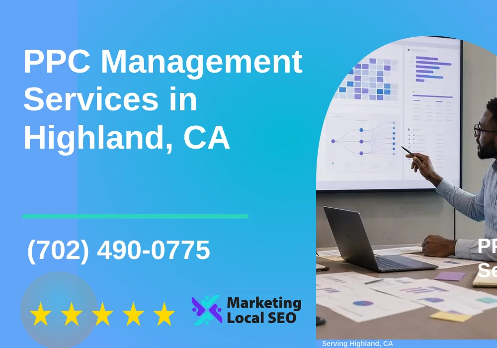 PPC Management Services in Highland, CA PPC Management Services in Highland, CA