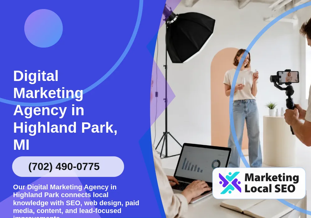 Digital Marketing Agency in Highland Park, MI Digital Marketing Agency in Highland Park, MI