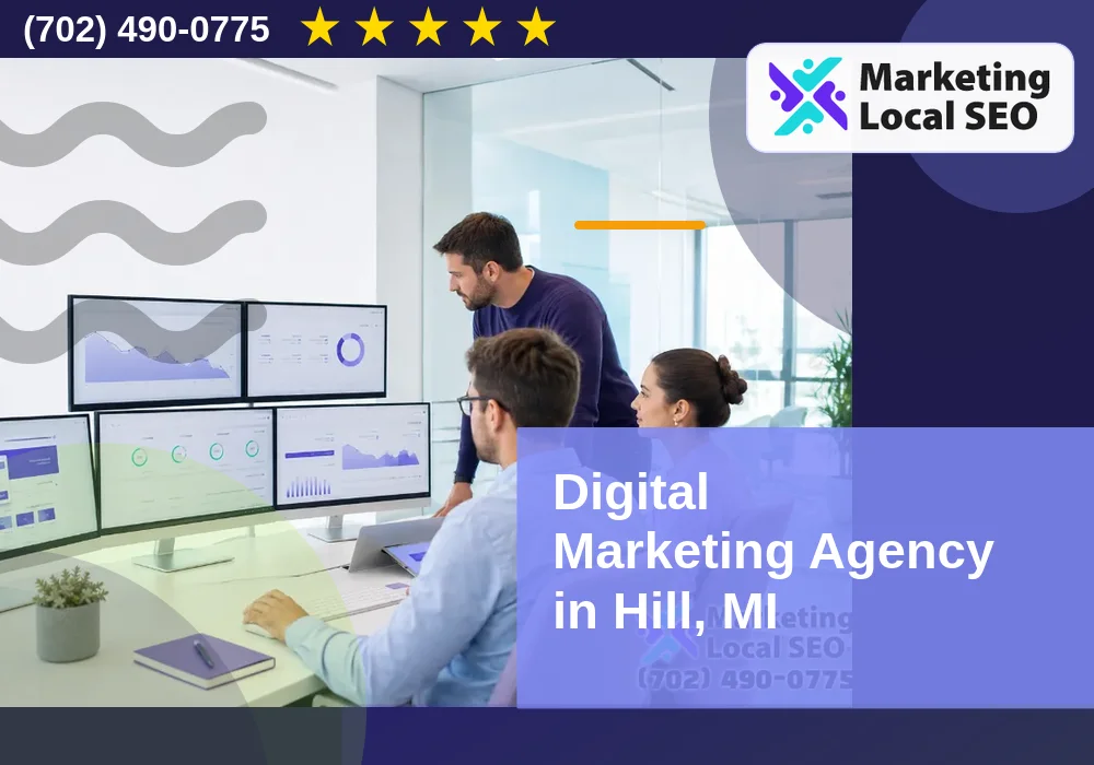 Digital Marketing Agency in Hill, MI