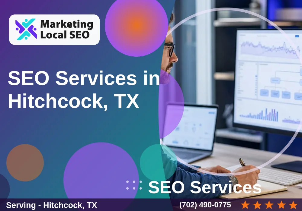 SEO Services in Hitchcock, TX