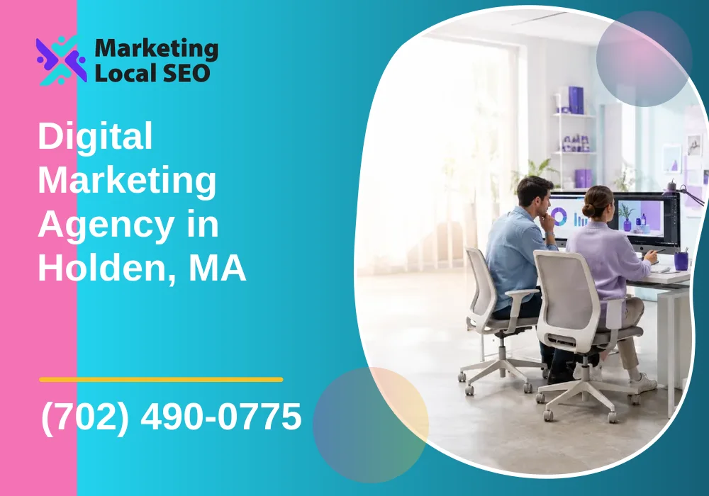 Digital Marketing Agency in Holden, MA