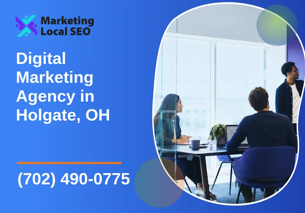 Digital Marketing Agency in Holgate, OH Digital Marketing Agency in Holgate, OH