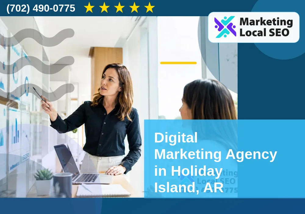 Digital Marketing Agency in Holiday Island, AR