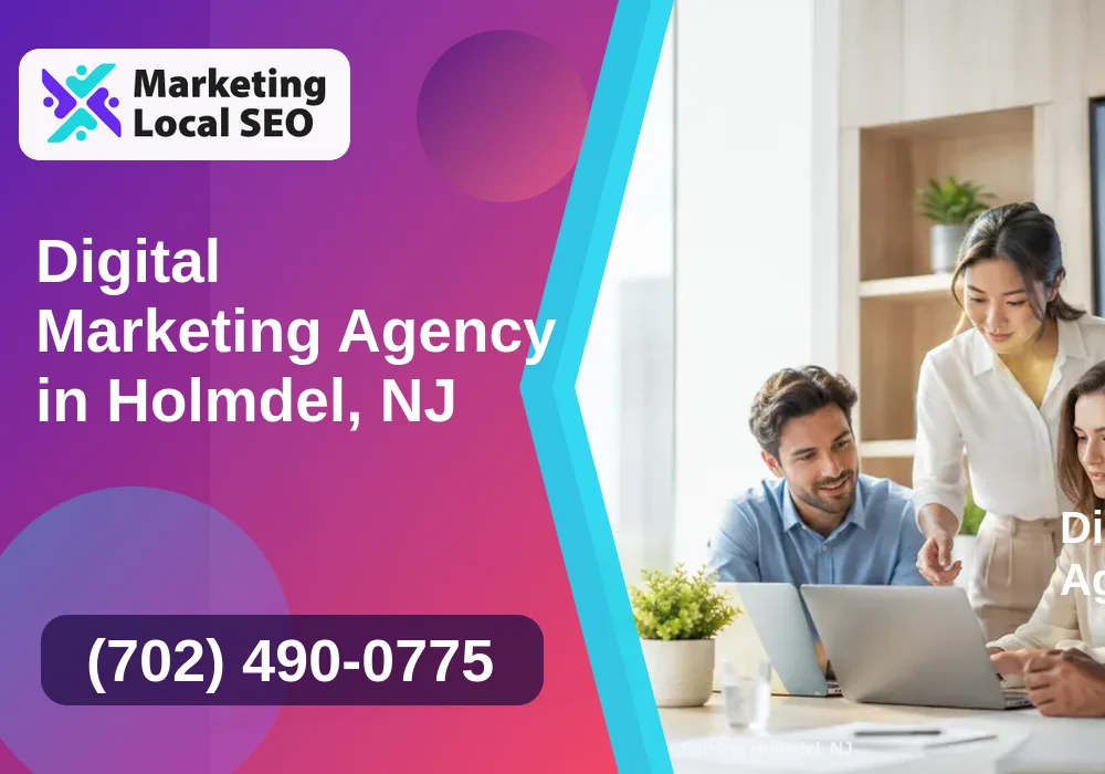 Digital Marketing Agency in Holmdel, NJ Digital Marketing Agency in Holmdel, NJ