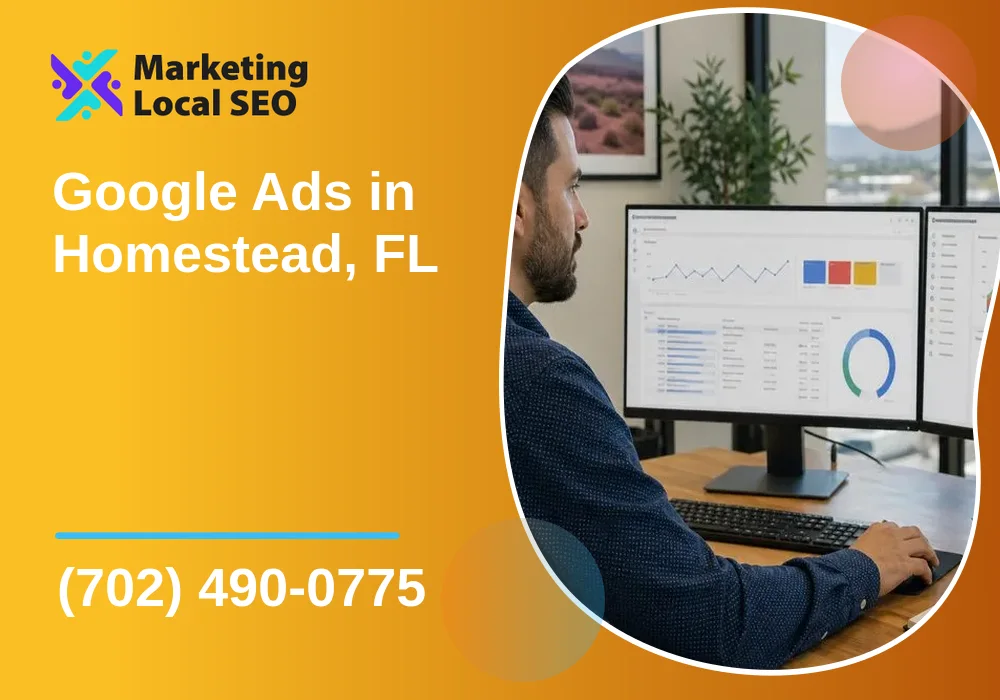 Google Ads in Homestead, FL
