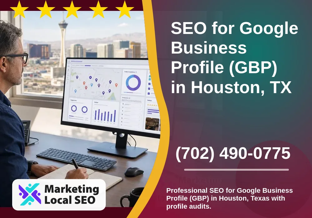 Google Business Profile SEO in Houston, TX