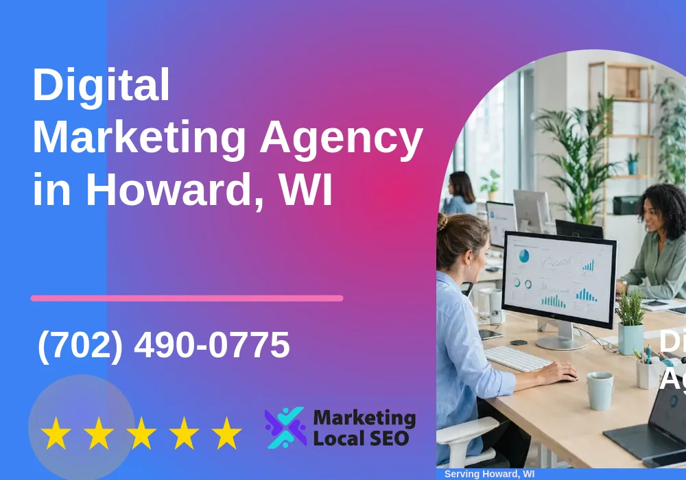 Digital Marketing Agency in Howard, WI Digital Marketing Agency in Howard, WI