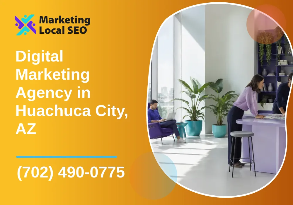Digital Marketing Agency in Huachuca City, AZ