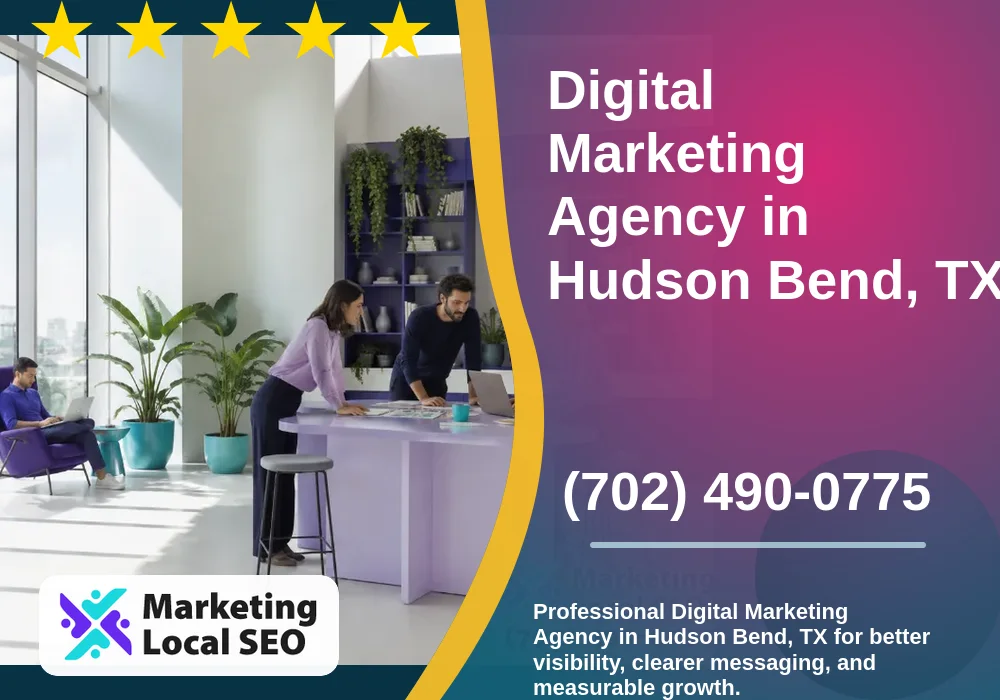 Digital Marketing Agency in Hudson Bend, TX