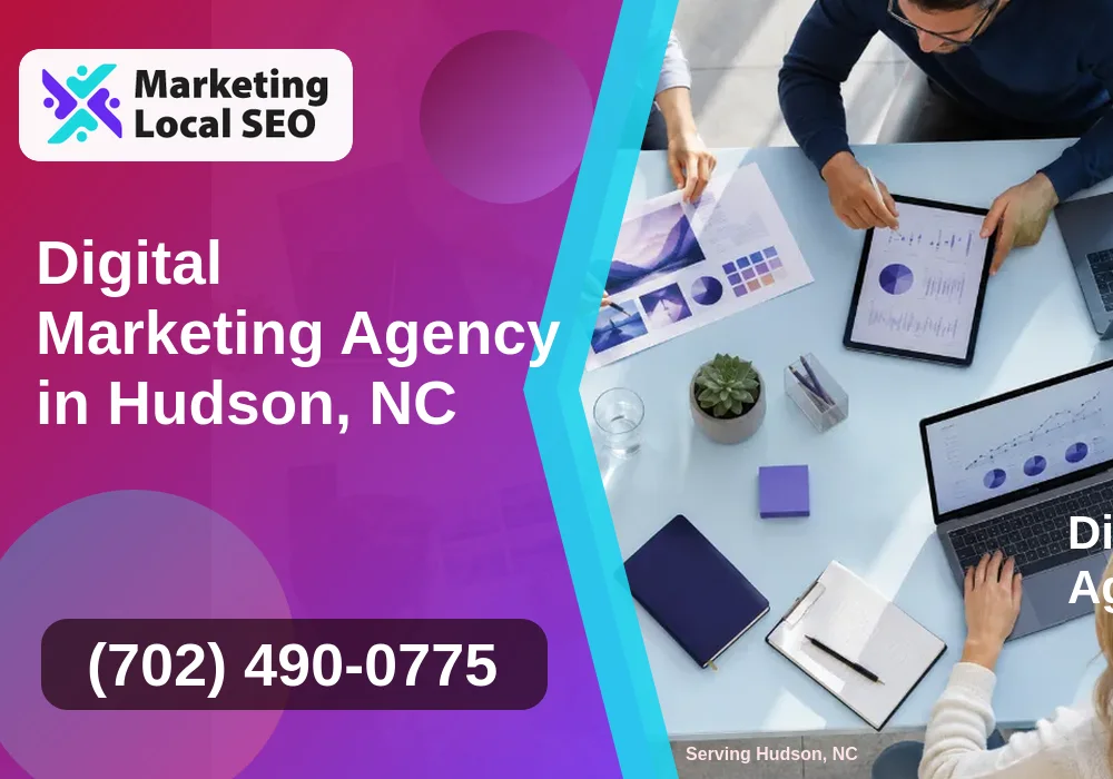 Digital Marketing Agency in Hudson, NC Digital Marketing Agency in Hudson, NC