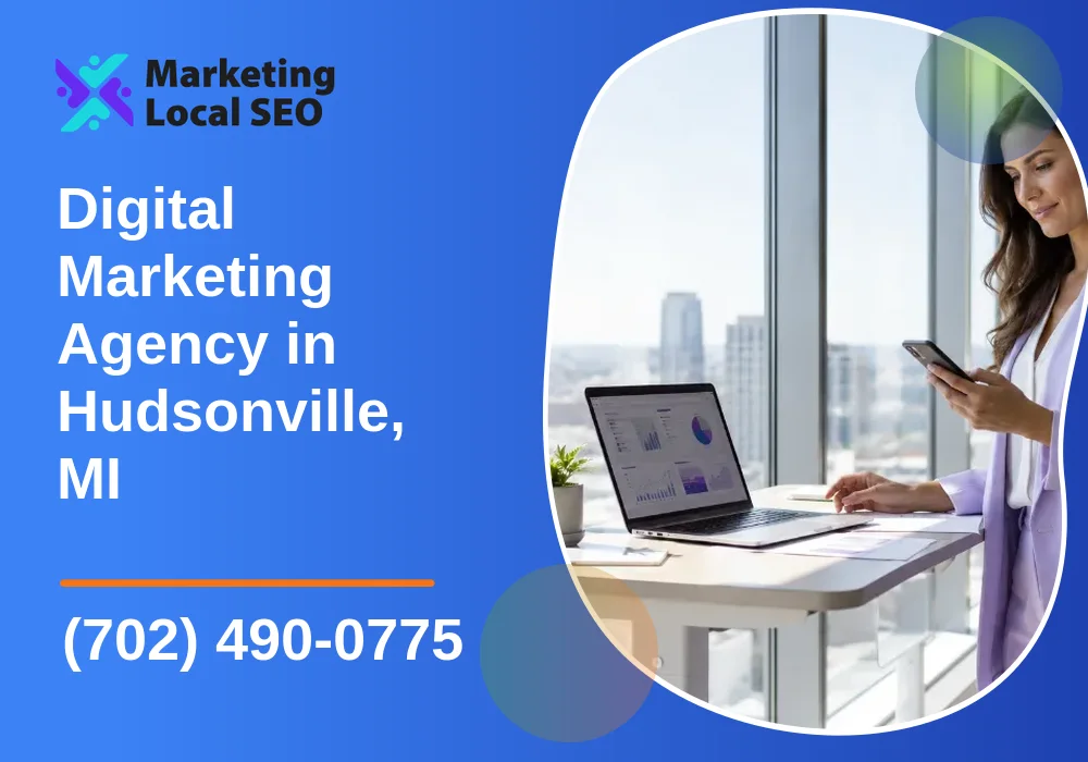 Digital Marketing Agency in Hudsonville, MI