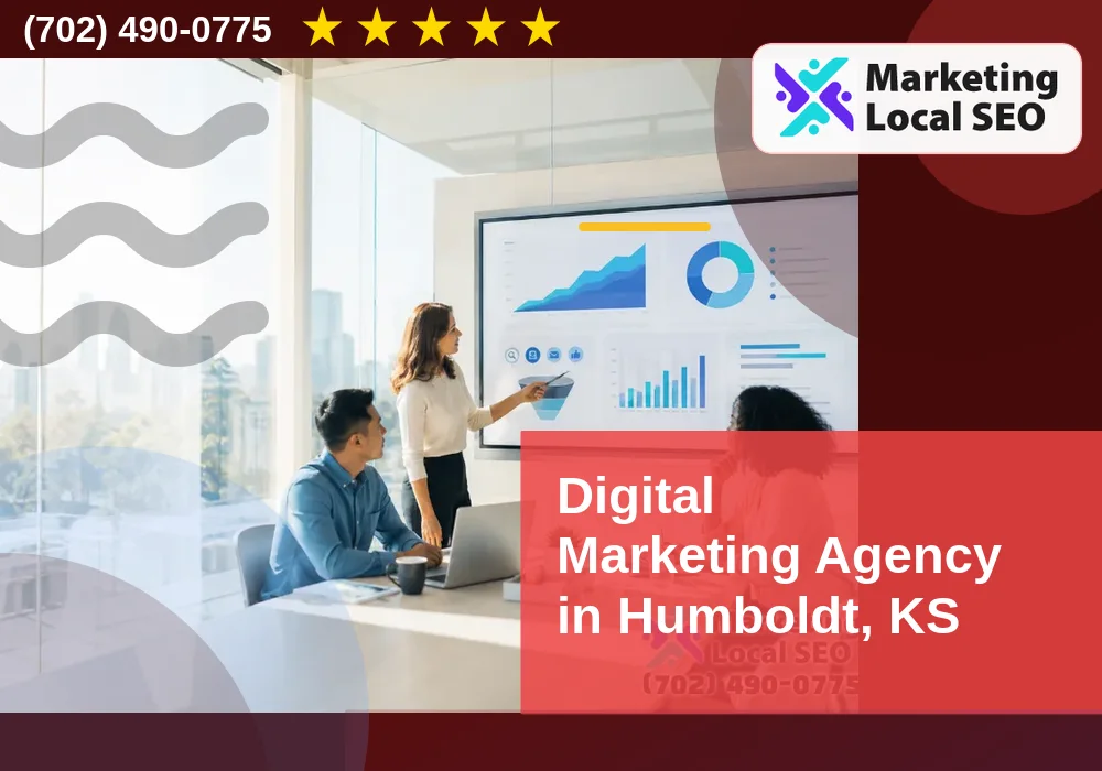 Digital Marketing Agency in Humboldt, KS Digital Marketing Agency in Humboldt, KS