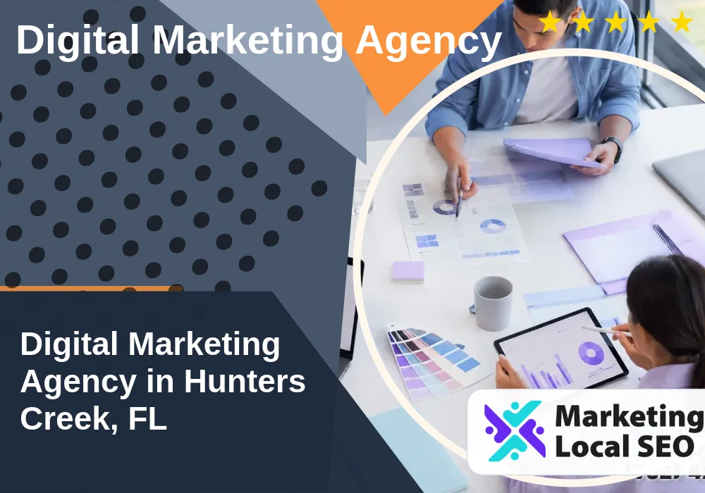 Digital Marketing Agency in Hunters Creek, FL
