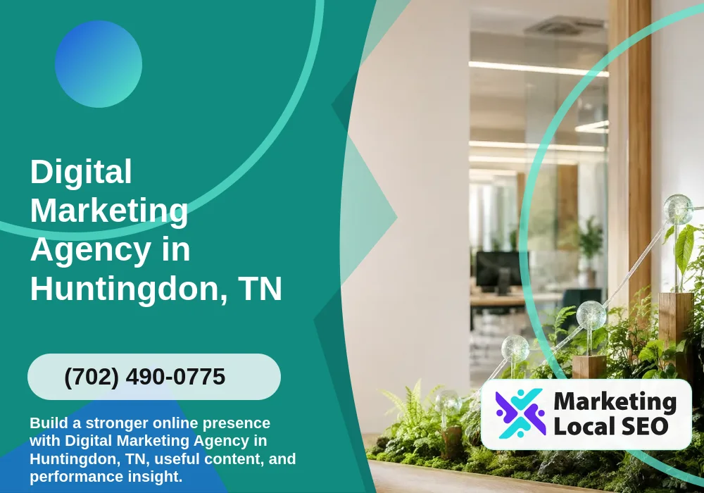 Digital Marketing Agency in Huntingdon, TN
