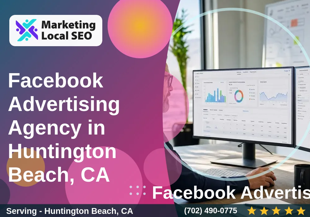 Facebook Advertising in Huntington Beach, CA
